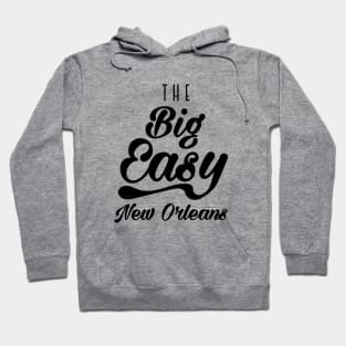 The Big Easy New Orleans Hoodie